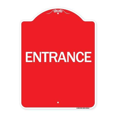 Signmission Designer Series Traffic Entrance Entrance, Red & White Aluminum Sign, 18" x 24", RW-1824-24612 A-DES-RW-1824-24612